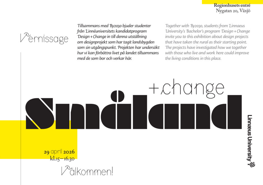 Inbjudan till vernissage för ”Småland +change” i Växjö den 29 april 2026.